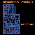 Buy Experimental Products - Prototype (Vinyl) Mp3 Download