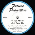 Buy Future Primitive - Lift Me Up / Infect Me (EP) Mp3 Download