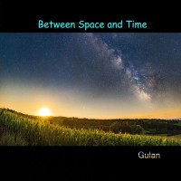 Purchase Gulan - Between Space And Time
