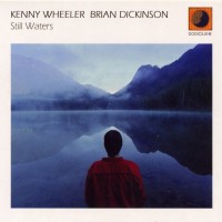 Purchase Kenny Wheeler - Still Waters (With Brian Dickinson)