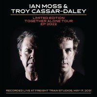 Purchase Ian Moss & Troy Cassar-Daley - Together Alone Tour (2022 Limited Edition)