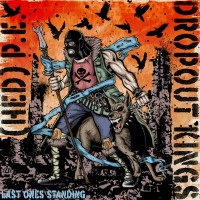 Purchase (Hed) P.E. & Dropout Kings - Last Ones Standing (EP) (Split)