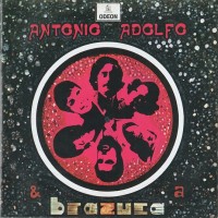 Purchase Antonio Adolfo - Antonio Adolfo & A Brazuca (No. 1) (Remastered 2002)
