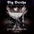 Buy Big Bertha - Live In Hamburg 1970 CD1 Mp3 Download