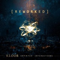Buy Kloob Cryptic Interactions (Reworked) Mp3 Download