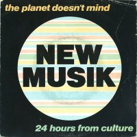 Purchase New Musik - The Planet Doesn't Mind (VLS)