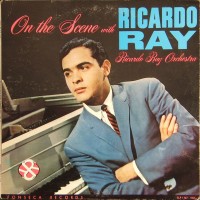 Purchase Ricardo Ray & Bobby Cruz - On The Scene (Vinyl)
