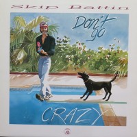 Purchase Skip Battin - Don't Go Crazy (Vinyl)