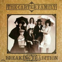 Purchase The Carter Family - Breaking Tradition (Vinyl)