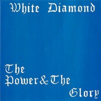 Purchase White Diamond - The Power & The Glory