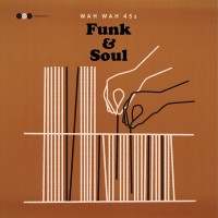 Purchase VA - Wah Wah 45S Funk & Soul