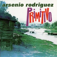 Purchase Arsenio Rodriguez - Primitivo (Vinyl)