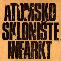 Purchase Atomsko sklonište - Infarkt (Vinyl)