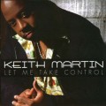 Buy Keith Martin - Let Me Take Control Mp3 Download