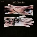 Buy Kid Gloves - Kid Gloves (Vinyl) Mp3 Download