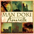 Buy Man Doki Soulmates - Aquarelle Mp3 Download