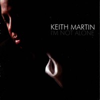 Purchase Keith Martin - I'm Not Alone