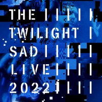 Purchase The Twilight Sad - Live 2022 EP 2