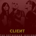 Buy Client - The Rotherham Sessions Mp3 Download