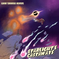 Purchase What Strange Beasts - Starlight's Castaways