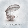 Buy David Tixier Trio - Because I Care Mp3 Download