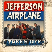 Purchase Jefferson Airplane - Takes Off (Mono) (Vinyl)