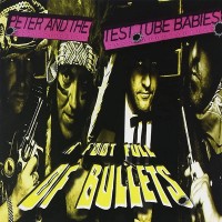 Purchase Peter & The Test Tube Babies - A Foot Full Of Bullets
