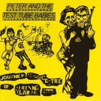 Purchase Peter & The Test Tube Babies - Journey To The Centre Of Johnny Carkes Head (Vinyl)