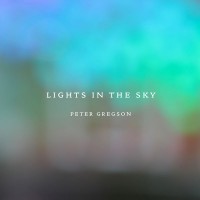 Purchase Peter Gregson - Lights In The Sky