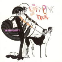 Purchase The Soft Pink Truth - Do You Party?