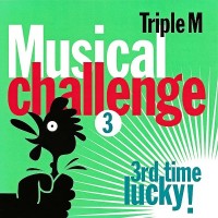 Purchase VA - Triple M Musical Challenge 3 - Third Time Lucky! CD1