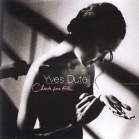 Purchase Yves Duteil - Chante Pour Elle CD1