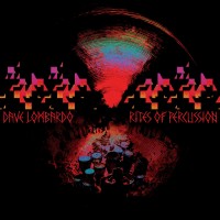 Purchase Dave Lombardo - Rites Of Percussion