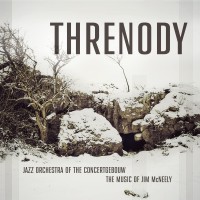 Purchase Jim Mcneely & Jazz Orchestra Of The Concertgebouw - Threnody