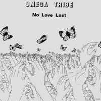 Purchase Omega Tribe - No Love Lost (Vinyl)