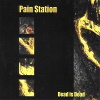 Purchase Pain Station - Dead Is Dead