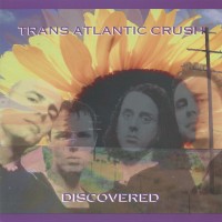 Purchase Trans Atlantic Crush - Discovered