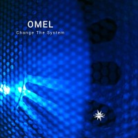 Purchase Omel - Change The System (EP)