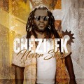 Buy Chezidek - Never Stop Mp3 Download