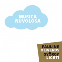 Purchase Pauline Oliveros & György Ligeti - Musica Nuvolosa