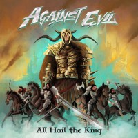 Purchase Against Evil - All Hail The King