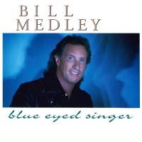 Purchase Bill Medley - Blue Eyed Singer