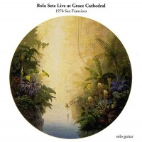 Purchase Bola Sete - Live At Grace Cathedral