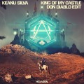 Buy Keanu Silva - King Of My Castle (Don Diablo Edit) (CDS) Mp3 Download