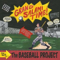 Purchase The Baseball Project - Grand Salami Time!