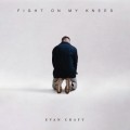 Buy Evan Craft - Fight On My Knees (CDS) Mp3 Download