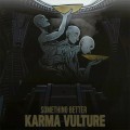 Buy Karma Vulture - Something Better Mp3 Download