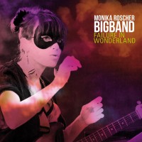 Purchase Monika Roscher Bigband - Failure In Wonderland