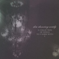 Purchase Slow Dancing Society - A Collection Of Songs To Vanish With V (EP)