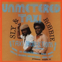 Purchase Sly & Robbie - Unmetered Taxi (Taxi Productions)